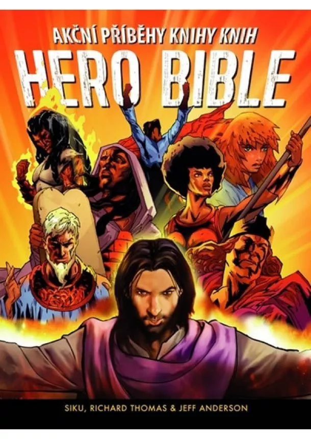 Siku, Richard Thomas, Jeff Anderson - Hero Bible - Akční příběhy knihy knih