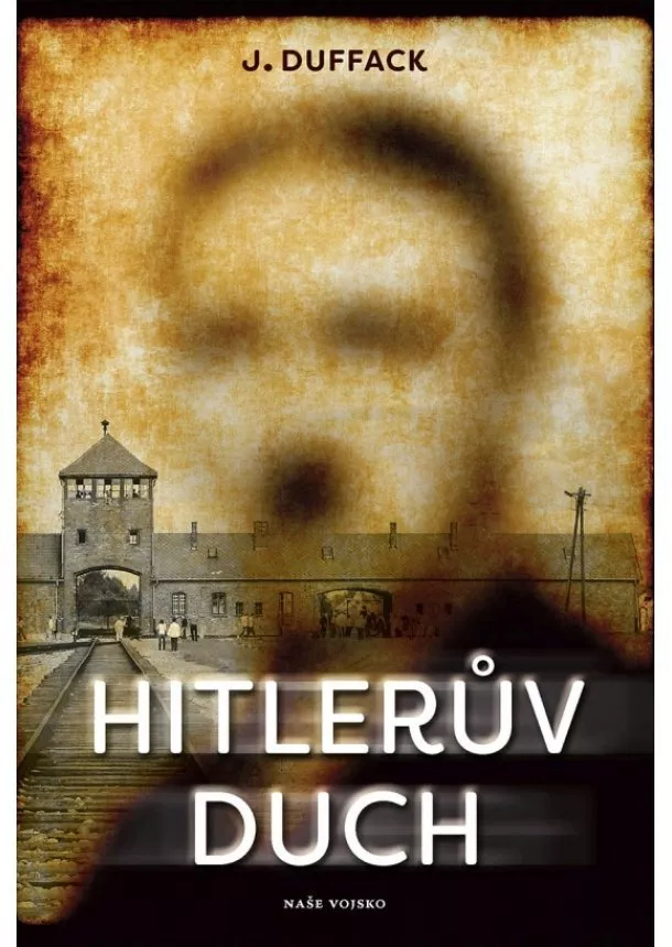 J. Duffack - Hitlerův duch