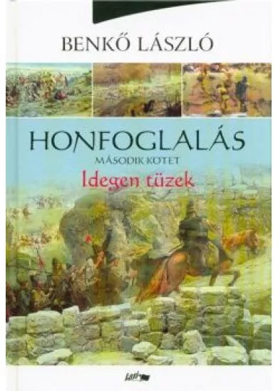 Honfoglalás 2. /Idegen tüzek