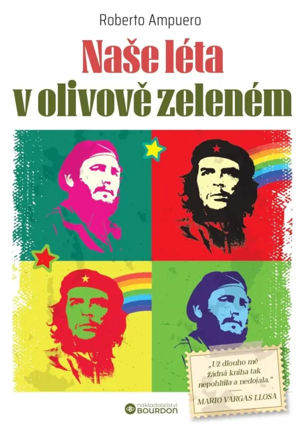 Roberto Ampuero - Naše léta v olivově zeleném