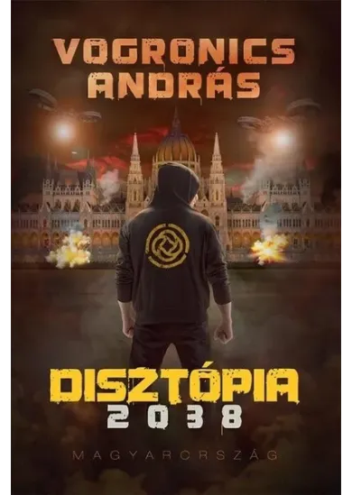 Disztópia 2038 - Magyarország (2. kiadás)