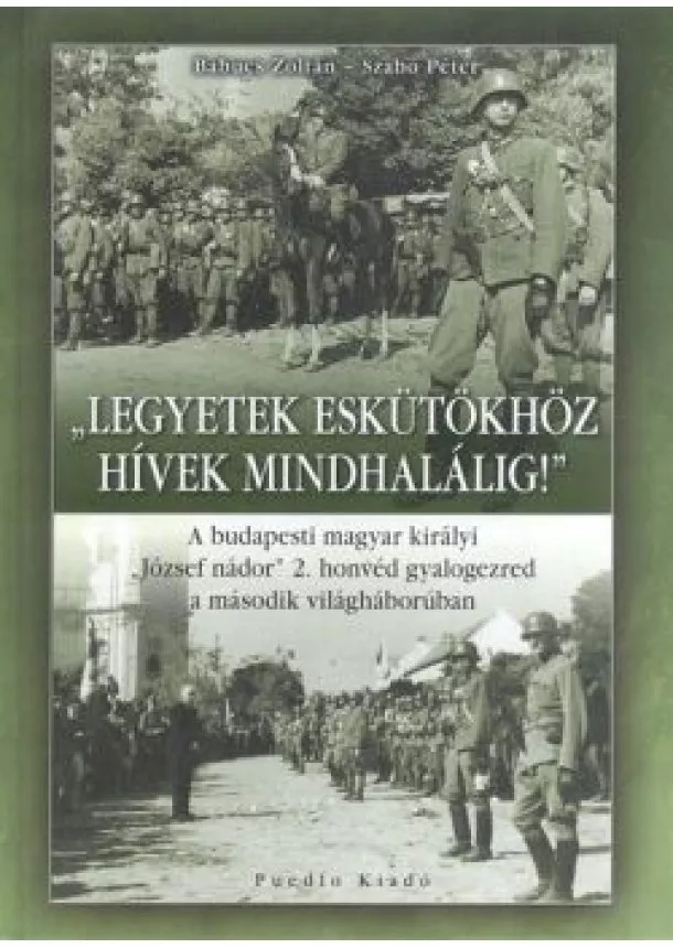 BABUCS ZOLTÁN - SZABÓ PÉTER - LEGYETEK ESKÜTÖKHÖZ HÍVEK MINDHALÁLIG!