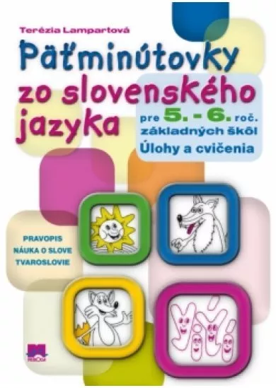 Päťminútovky zo slovenského jazyka pre 5. a 6.  ročník základných škôl