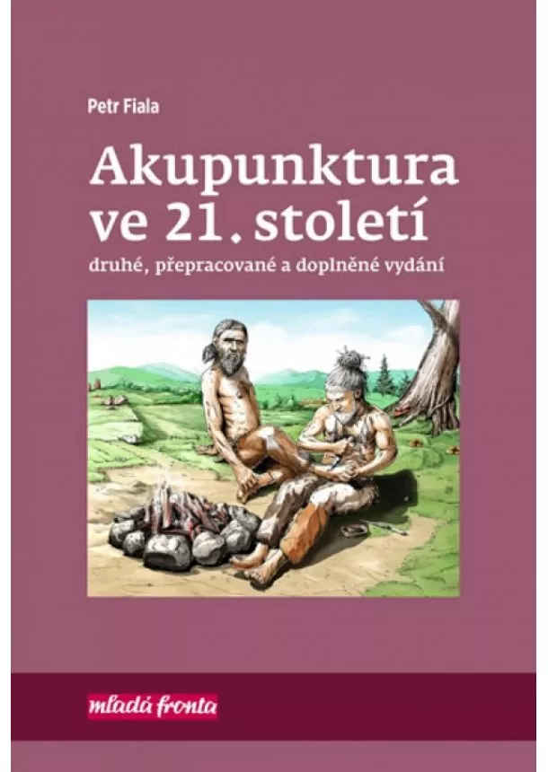 Petr Fiala - Akupunktura ve 21. století