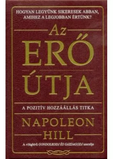 Az erő útja - A pozitív hozzáállás titka