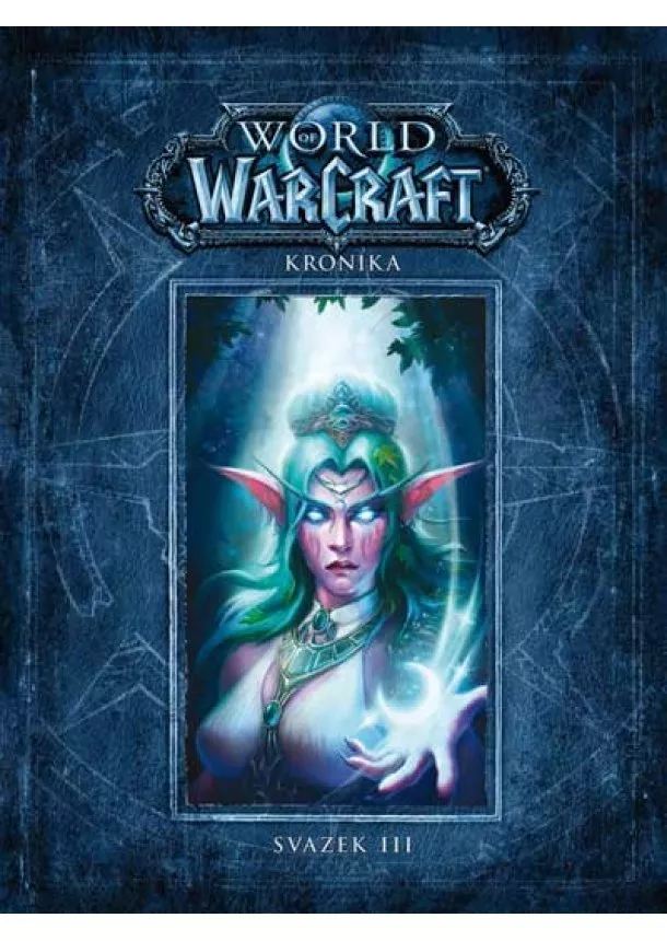 Chris Metzen, Matt Burns, Robert Brooks - World of WarCraft - Kronika 3
