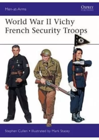 World War II Vichy French Security Troops