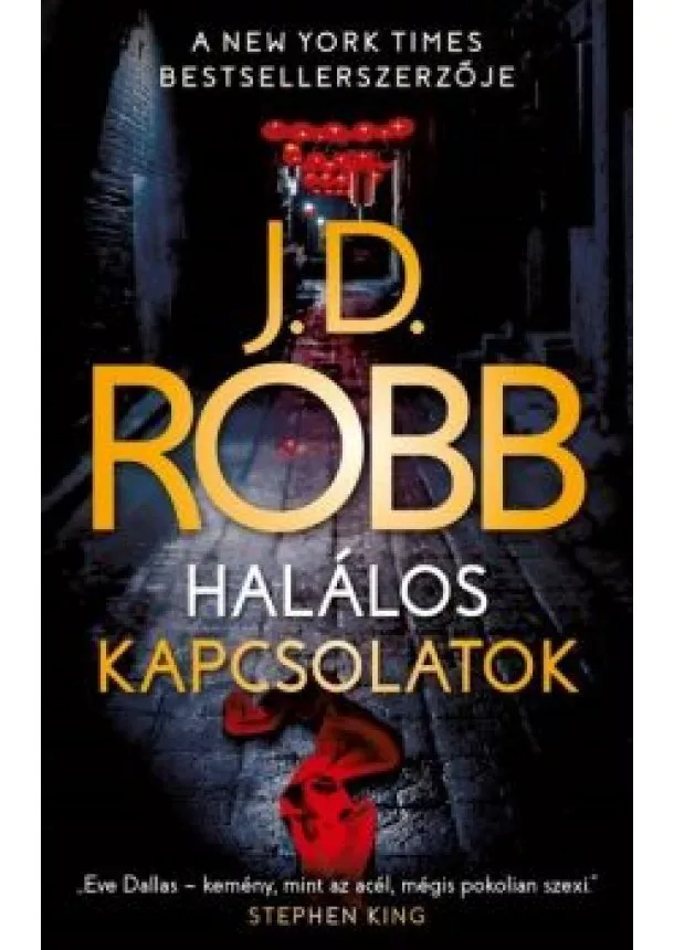 J. D. Robb - Halálos kapcsolatok