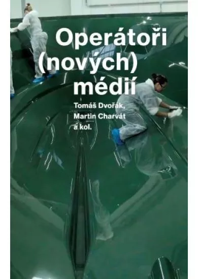 Operátoři (nových) médií