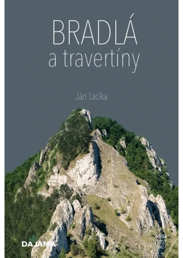 Ján Lacika - Bradlá a travertíny