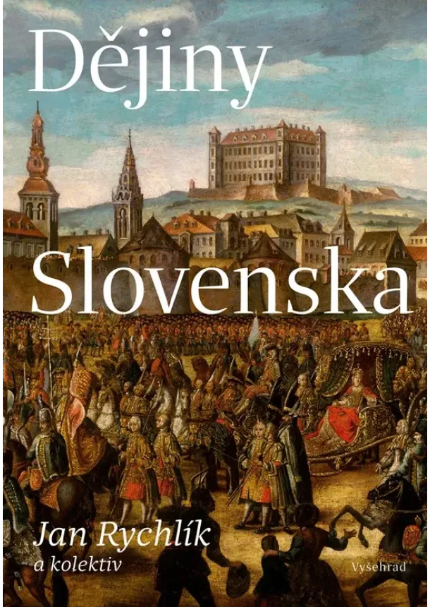 Jan Rychlík - Dějiny Slovenska