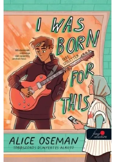 I Was Born For This - Erre születtem
