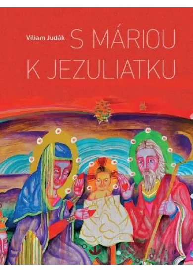 S Máriou k Jezuliatku