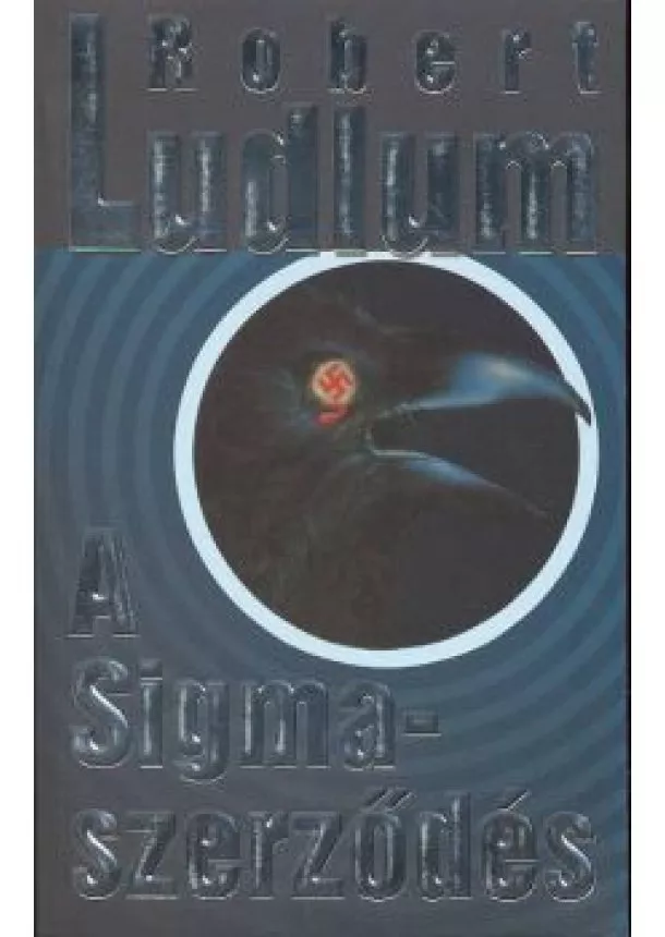 Robert Ludlum - A SIGMA-SZERZŐDÉS