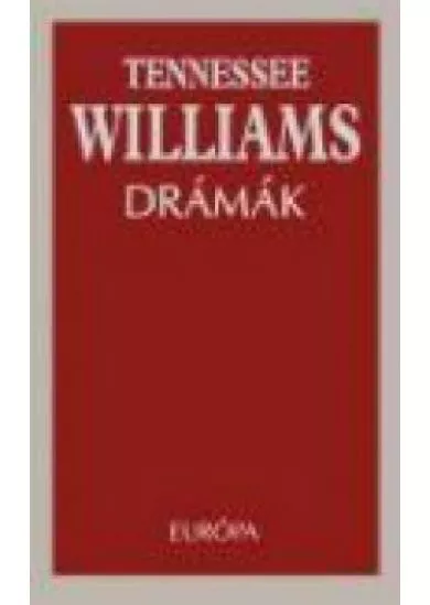 DRÁMÁK (TENNESSEE WILLIAMS)
