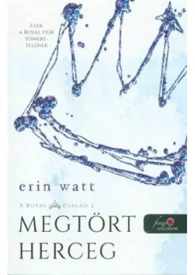 Megtört herceg - A Royal család 2.