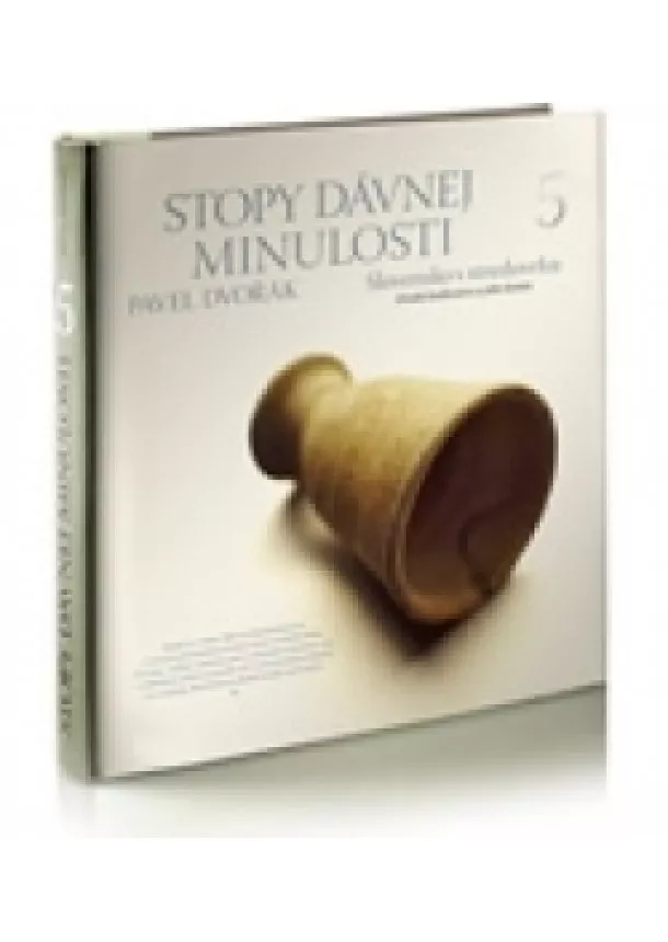 Pavel Dvořák - STOPY DÁVNEJ MINULOSTI 5