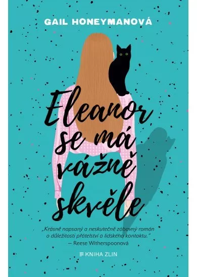 Eleanor se má vážně skvěle