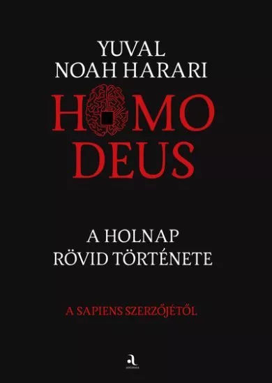 Homo deus - A holnap rövid története (puha)