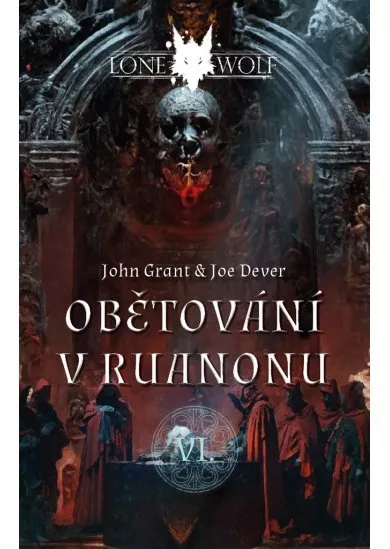 Lone Wolf VI: Obětování v Ruanonu - Lone Wolf (VI.díl)