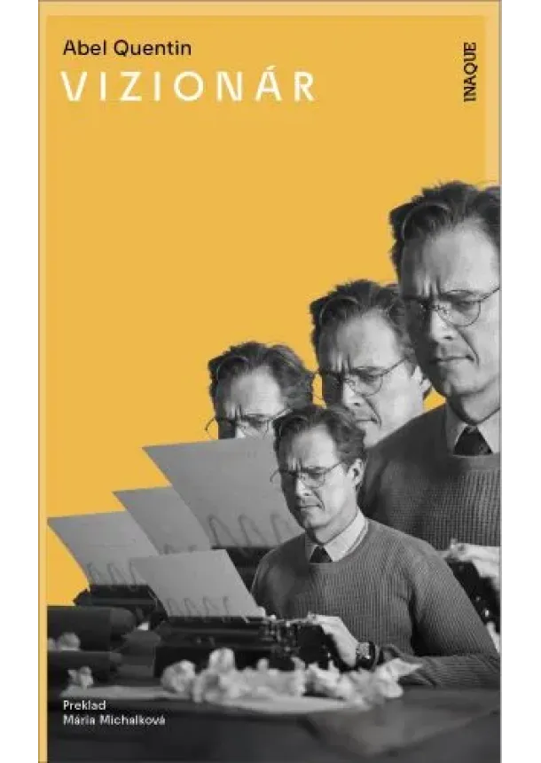 Abel Quentin - Vizionár