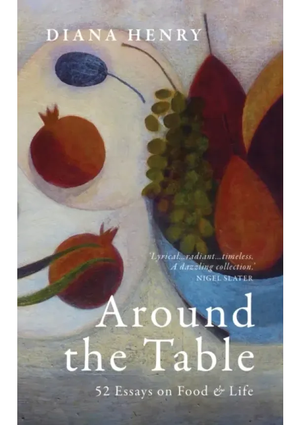 Diana Henry - Around the Table
