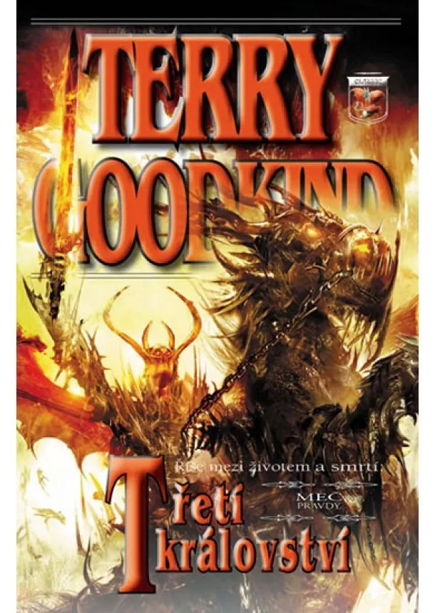 Terry Goodkind  - Třetí království - Meč pravdyMeč pravdy