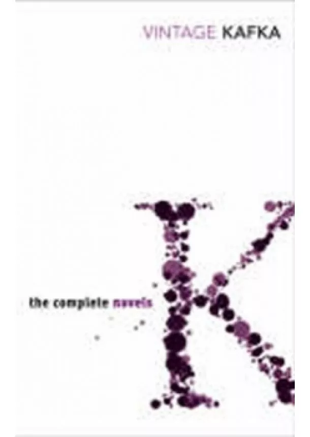 Franz Kafka - The Complete Novels of Kafka
