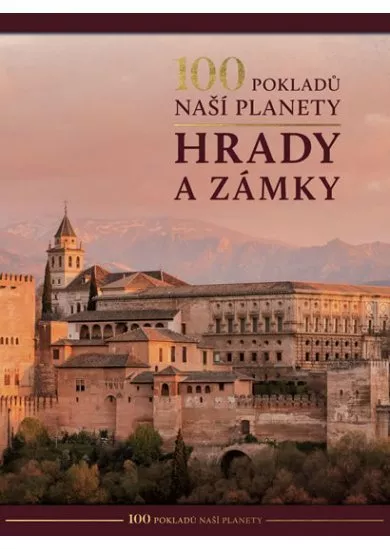 100 pokladů naší planety: hrady a zámky