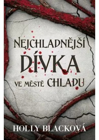 Nejchladnější dívka ve městě chladu
