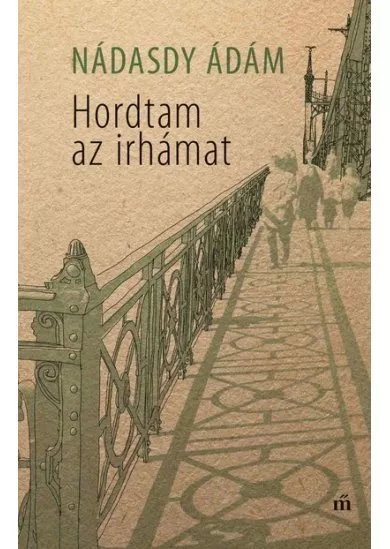 Hordtam az irhámat