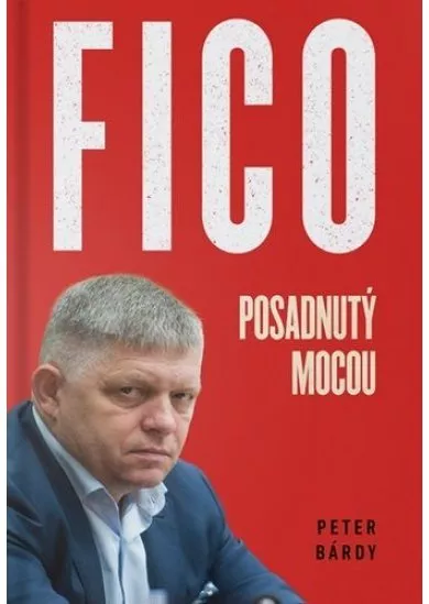 FICO – Posadnutý mocou