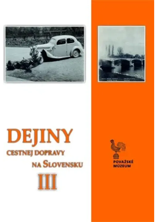 Peter Šimko, kolektiv - Dejiny cestnej dopravy na Slovensku