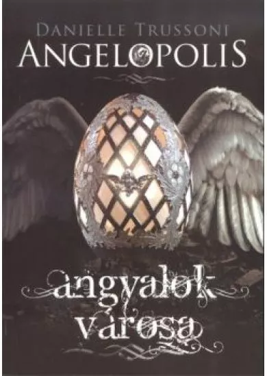 ANGELOPOLIS - ANGYALOK VÁROSA