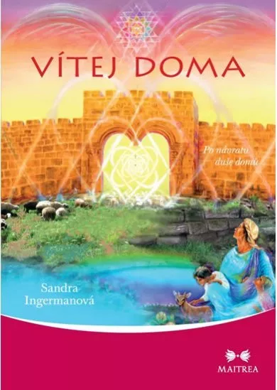 Vítej doma - Po návratu duše domů
