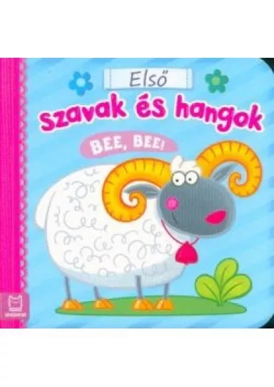 Első szavak és hangok - Bee, bee!