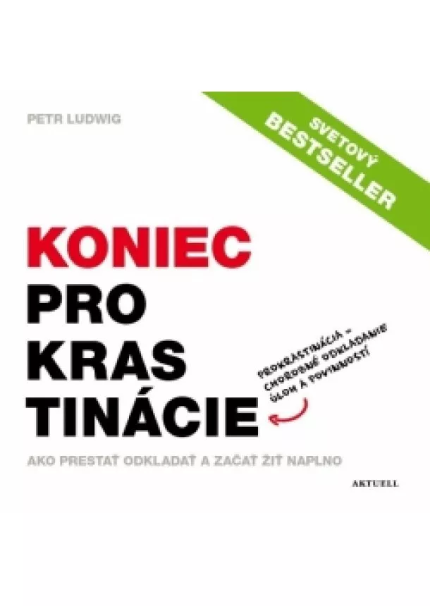 Petr Ludwig - Koniec prokrastinácie