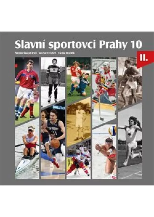 Michal Ezechel, Štěpán Škorpil, Václav Hrnčiřík - Slavní sportovci Prahy 10- II.díl