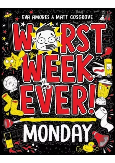Worst Week Ever!  Monday