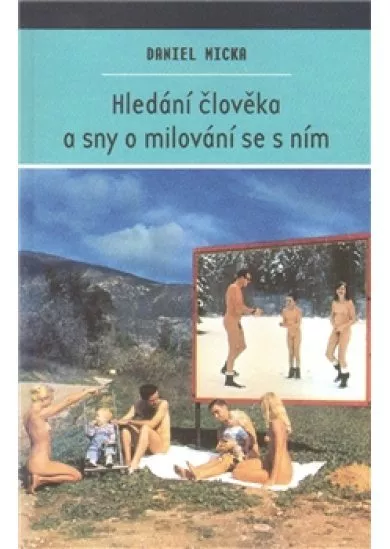 Hledání člověka a sny o milování se s ním