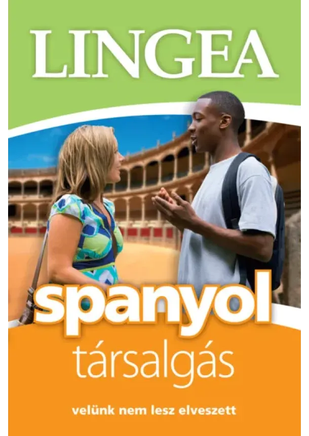 Lingea spanyol társalgás light - Velünk nem lesz elveszett (2. kiadás)