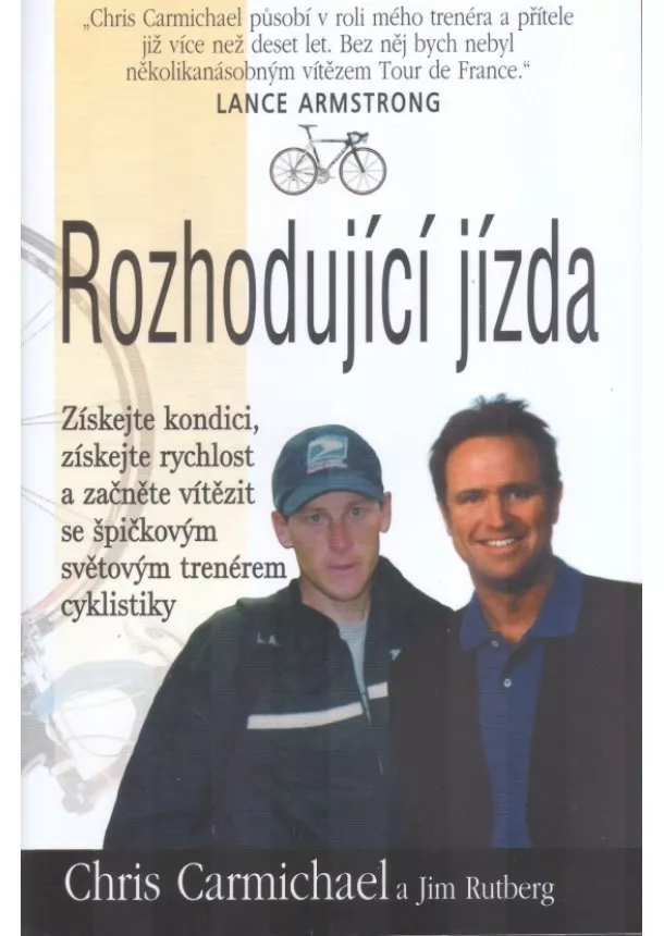 Chris Carmichael, Jim Rutberg  - Rozhodující jízda