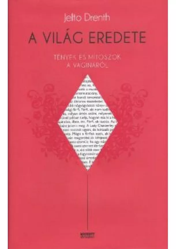 JELTO DRENTH - A VILÁG EREDETE