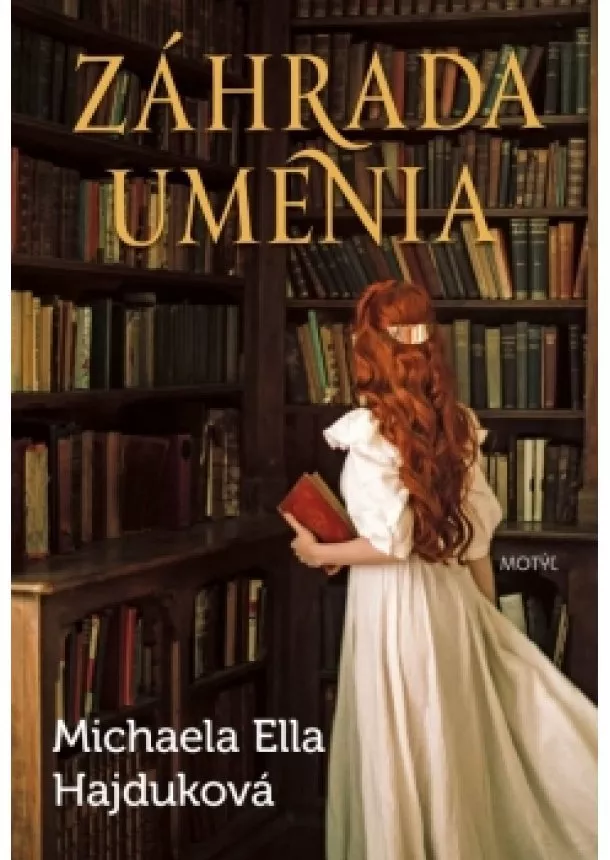Michaela Ella Hajduková - Záhrada umenia