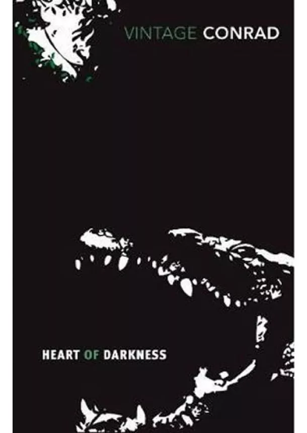 Joseph Conrad - Heart of Darkness: Vintage Voyages