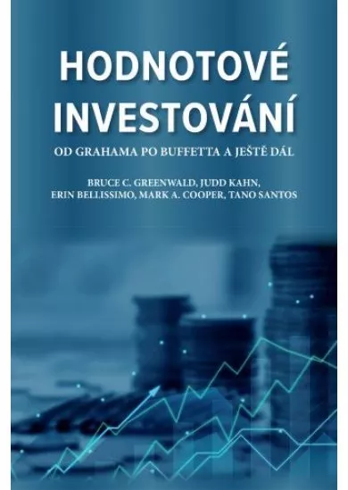 Hodnotové investování - Od Grahama po Buffetta a ještě dál