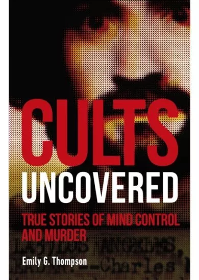 Cults Uncovered