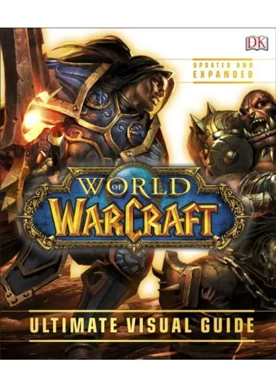 World of Warcraft Ultimate Visual Guide