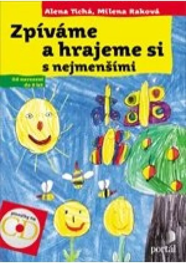Alena Tichá - Zpíváme a hrajeme si s nejmenšími