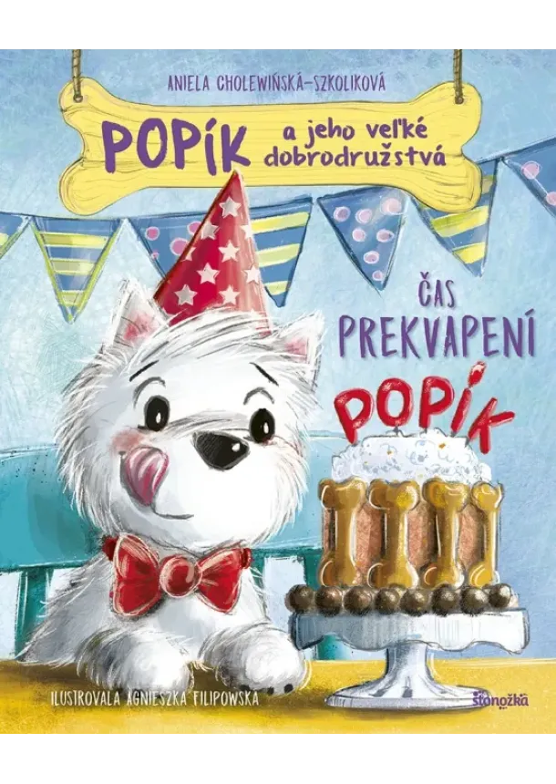   Aniela Cholewińska-Szkolik,Agnieszka Filipowska - Popík a jeho veľké dobrodružstvá 3: Čas prekvapení